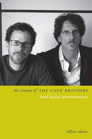 Seller image for The Cinema of the Coen Brothers: Hard-Boiled Entertainments (Directors' Cuts) by Adams, Jeffrey [Paperback ] for sale by booksXpress