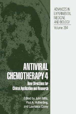Seller image for Antiviral Chemotherapy 4: New Directions for Clinical Application and Research (Advances in Experimental Medicine and Biology) (Volume 394) [Paperback ] for sale by booksXpress