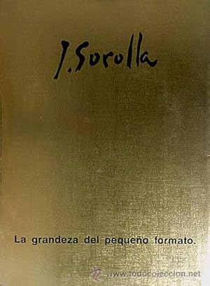 Bild des Verkufers fr J. Sorolla. La grandeza del pequeo formato zum Verkauf von Libros Tobal