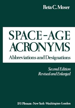 Seller image for Space-Age Acronyms: Abbreviations and Designations by Moser, Reta C. [Paperback ] for sale by booksXpress
