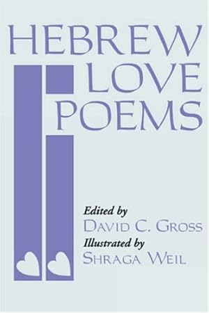 Imagen del vendedor de Hebrew Love Poems by Gross, David, Weil, Shraga [Paperback ] a la venta por booksXpress
