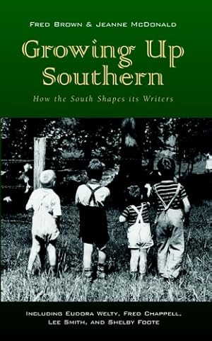 Seller image for Growing Up Southern by Brown, Fred, McDonald, Jeanne [Paperback ] for sale by booksXpress