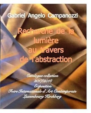 Bild des Verkufers fr La Lumière Au Travers Mème de l'Abstraction (French Edition) by Angelo, Campanozzi Gabriel [Paperback ] zum Verkauf von booksXpress