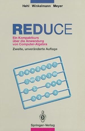 Seller image for REDUCE: Ein Kompaktkurs über die Anwendung von Computer-Algebra (German Edition) by Hehl, Friedrich W, Winkelmann, Volker, Meyer, Hartmut [Paperback ] for sale by booksXpress