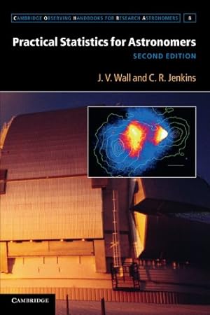 Seller image for Practical Statistics for Astronomers (Cambridge Observing Handbooks for Research Astronomers) by Wall, J. V., Jenkins, C. R. [Paperback ] for sale by booksXpress