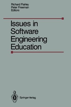 Seller image for Issues in Software Engineering Education: Proceedings of the 1987 SEI Conference on Software Engineering Education, Held in Monroeville, Paris, April 30- May 1, 1987 [Paperback ] for sale by booksXpress