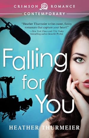 Seller image for Falling For You (Unscripted Love) by Thurmeier, Heather [Paperback ] for sale by booksXpress