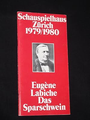 Bild des Verkufers fr Programmheft 9 Schauspielhaus Zrich 1979/80. DAS SPARSCHWEIN von Labiche, Botho Strauss (Bearb.). Insz.: Gerd Heinz, Bhnenbild: Jrg Zimmermann, Kostme: Renate Kalanke. Mit Hans Dieter Zeidler, Rosel Schaefer, Astrid Keller, Robert Tessen, Grete Heger, Sabine Seebacher, Bruno Reinecker, Wolfgang Warncke, Klaus Knuth, Oliver Grimm zum Verkauf von Fast alles Theater! Antiquariat fr die darstellenden Knste