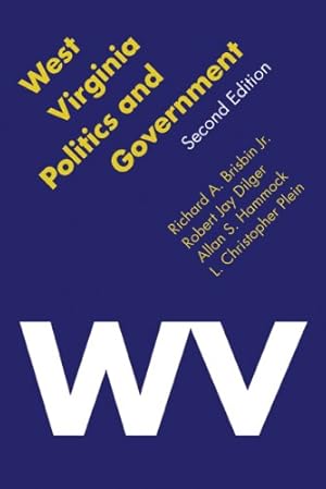 Bild des Verkufers fr West Virginia Politics and Government (Politics and Governments of the American States) by Brisbin Jr., Richard A., Dilger, Robert Jay, Hammock, Allan S., Plein, L. Christopher [Paperback ] zum Verkauf von booksXpress