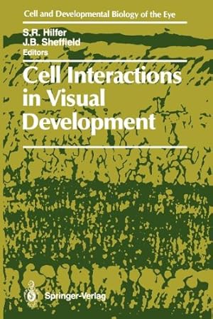 Seller image for Cell Interactions in Visual Development (The Cell and Developmental Biology of the Eye) [Paperback ] for sale by booksXpress