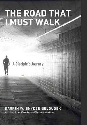 Seller image for The Road That I Must Walk by Snyder Belousek, Darrin W. [Hardcover ] for sale by booksXpress