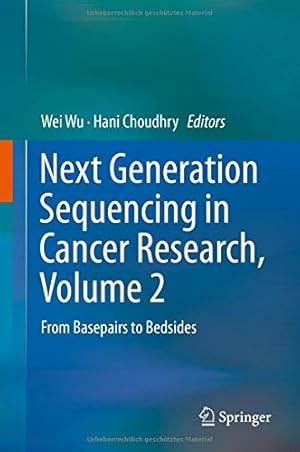 Immagine del venditore per Next Generation Sequencing in Cancer Research, Volume 2: From Basepairs to Bedsides [Hardcover ] venduto da booksXpress