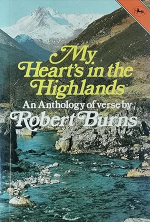 Bild des Verkufers fr My Heart's in the Highlands - An anthology of verse zum Verkauf von Literaticus