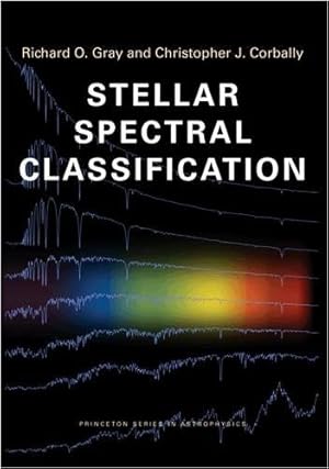 Immagine del venditore per Stellar Spectral Classification (Princeton Series in Astrophysics) by Gray, Richard O., Corbally, Christopher J. [Paperback ] venduto da booksXpress