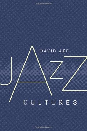 Imagen del vendedor de Jazz Cultures by Ake, David [Paperback ] a la venta por booksXpress