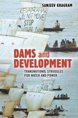 Seller image for Dams and Development: Transnational Struggles for Water and Power by Sanjeev Khagram [Paperback ] for sale by booksXpress