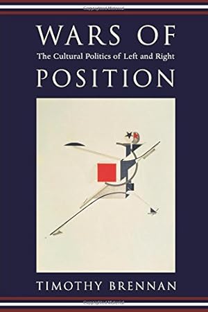 Imagen del vendedor de Wars of Position: The Cultural Politics of Left and Right by Brennan, Timothy [Paperback ] a la venta por booksXpress