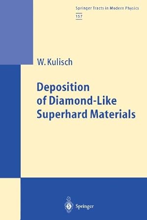 Bild des Verkufers fr Deposition of Diamond-Like Superhard Materials (Springer Tracts in Modern Physics) by Kulisch, Wilhelm A.M. [Paperback ] zum Verkauf von booksXpress