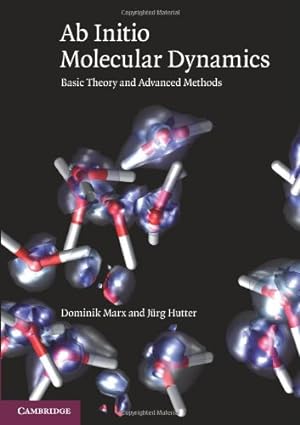Seller image for Ab Initio Molecular Dynamics: Basic Theory and Advanced Methods by Marx, Dominik, Hutter, J&#252;rg [Paperback ] for sale by booksXpress