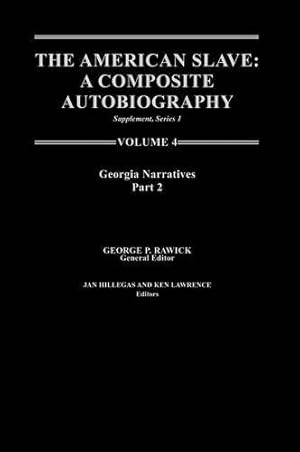 Seller image for The American Slave--Georgia Narratives: Part 2, Supp. Ser. 1, Vol 4 (Georgia, Supplement 2) by Rawick [Hardcover ] for sale by booksXpress
