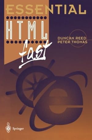 Image du vendeur pour Essential HTML fast (Essential Series) by Thomas, Peter, Reed, Duncan [Paperback ] mis en vente par booksXpress