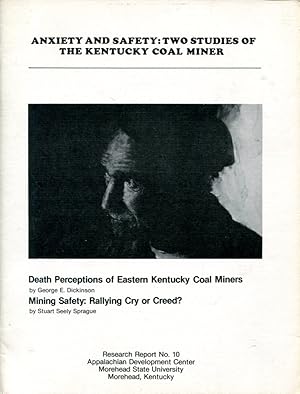 Bild des Verkufers fr Anxiety and Safety: Two Studies of the Kentucky Coal Miner (Research Report No. 10) zum Verkauf von MyLibraryMarket