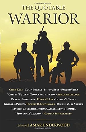 Seller image for The Quotable Warrior by Underwood, Lamar [Paperback ] for sale by booksXpress