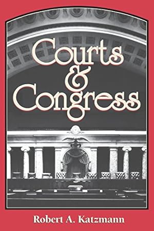 Image du vendeur pour Courts and Congress by Katzmann, Robert A. [Paperback ] mis en vente par booksXpress