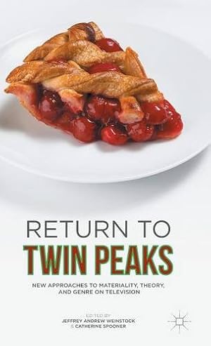 Image du vendeur pour Return to Twin Peaks: New Approaches to Materiality, Theory, and Genre on Television [Hardcover ] mis en vente par booksXpress