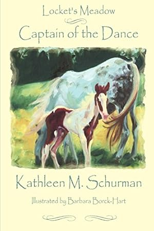 Seller image for Locket's Meadow - Captain of the Dance by Schurman, Kathleen M. [Paperback ] for sale by booksXpress