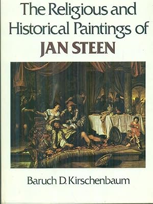 Seller image for The religious and historical paintings of Jan Steen for sale by Miliardi di Parole