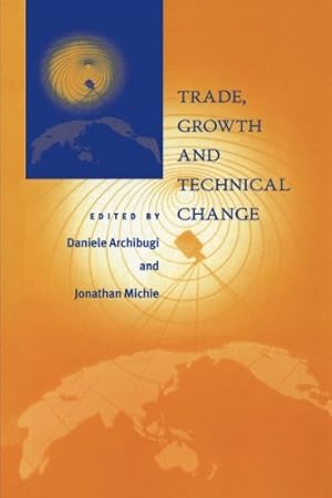 Imagen del vendedor de Trade, Growth and Technical Change [Paperback ] a la venta por booksXpress
