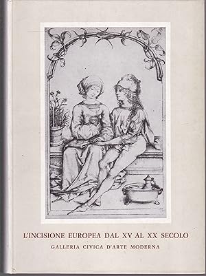 Immagine del venditore per L'incisione europea dal XV al XX secolo. Profilo storico venduto da Graphem. Kunst- und Buchantiquariat