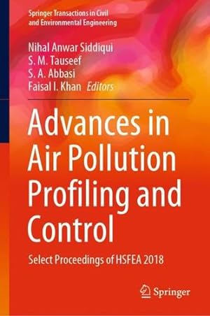 Seller image for Advances in Air Pollution Profiling and Control: Select Proceedings of HSFEA 2018 (Springer Transactions in Civil and Environmental Engineering) [Hardcover ] for sale by booksXpress