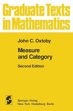 Image du vendeur pour Measure and Category: A Survey of the Analogies between Topological and Measure Spaces (Graduate Texts in Mathematics) by Oxtoby, John C. [Paperback ] mis en vente par booksXpress