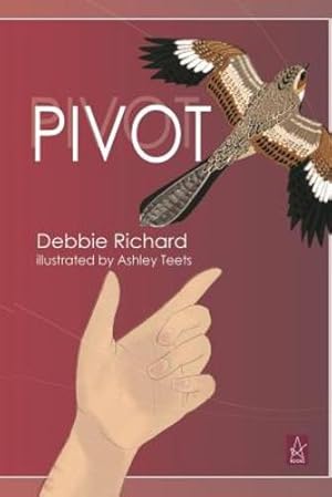 Seller image for PIVOT: Poems by Richard, Debbie [Paperback ] for sale by booksXpress
