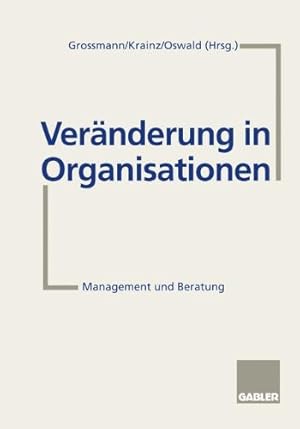 Imagen del vendedor de Veränderung in Organisationen: Management und Beratung (German Edition) [Paperback ] a la venta por booksXpress