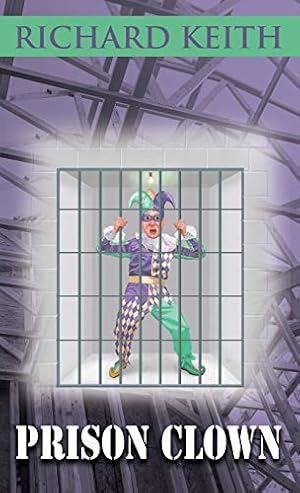 Seller image for Prison Clown by Keith, Richard [Paperback ] for sale by booksXpress