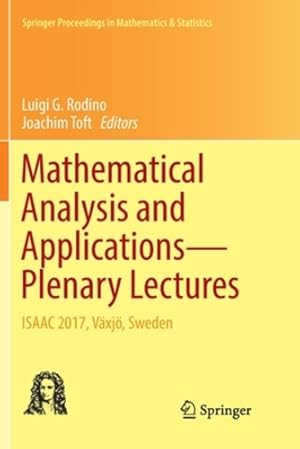 Imagen del vendedor de Mathematical Analysis and Applicationsâ  Plenary Lectures: ISAAC 2017, V ¤xj ¶, Sweden (Springer Proceedings in Mathematics & Statistics (262)) [Paperback ] a la venta por booksXpress