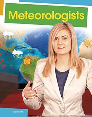 Imagen del vendedor de Meteorologists (Jobs People Do) by Raij, Emily [Paperback ] a la venta por booksXpress