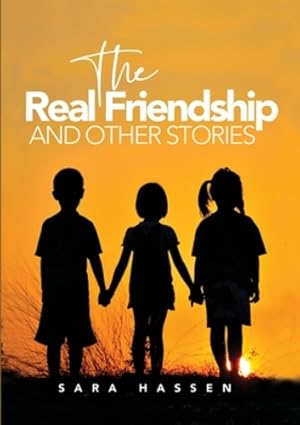 Seller image for The Real Friendship and Other Stories by Hassen, Sara [Paperback ] for sale by booksXpress