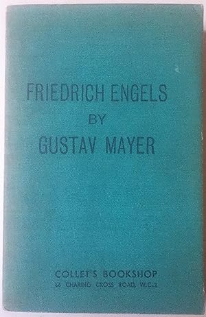 Friedrich Engels - A Biography