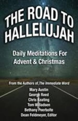 Seller image for The Road to Hallelujah: An Advent Devotional by Feldmeyer, Dean, Austin, Mary, Keating, Chris [Paperback ] for sale by booksXpress