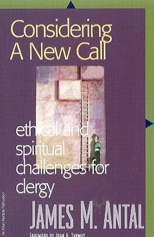 Seller image for Considering a New Call: Ethical and Spiritual Challenges for Clergy [Soft Cover ] for sale by booksXpress