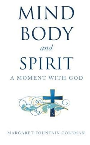 Image du vendeur pour Mind Body and Spirit: A Moment with God [Soft Cover ] mis en vente par booksXpress