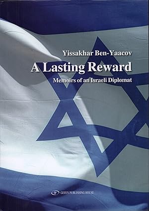 A lasting reward. Memoirs of an Israeli diplomat. - Mit handschriftl. Widmung d. Verfassers a. V.