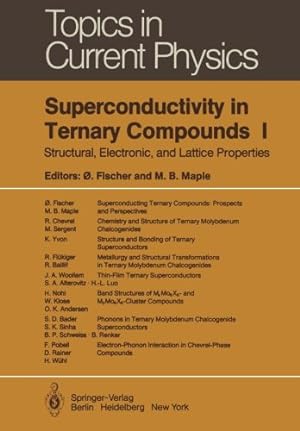 Seller image for Superconductivity in Ternary Compounds I: Structural, Electronic, and Lattice Properties (Topics in Current Physics) [Paperback ] for sale by booksXpress