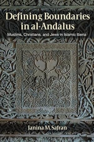 Image du vendeur pour Defining Boundaries in al-Andalus: Muslims, Christians, and Jews in Islamic Iberia [Soft Cover ] mis en vente par booksXpress