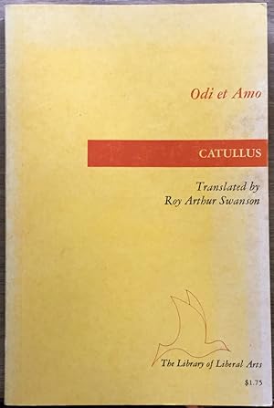 Seller image for Odi et Amo: The Complete Poetry of Catullus for sale by Molly's Brook Books