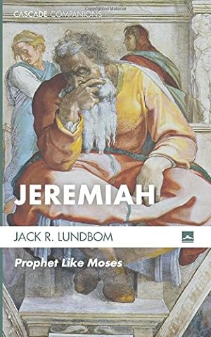 Immagine del venditore per Jeremiah: Prophet Like Moses (Cascade Companions) by Lundbom, Jack R. [Paperback ] venduto da booksXpress